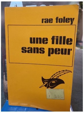 Une Fille sans peur... - Thriller de Rae Foley (Le Masque, 1973)
