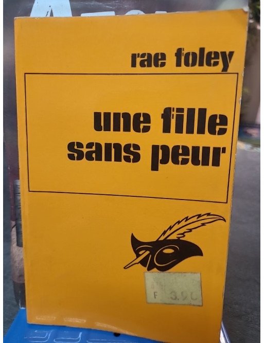 Une Fille sans peur... - Thriller de Rae Foley (Le Masque, 1973)