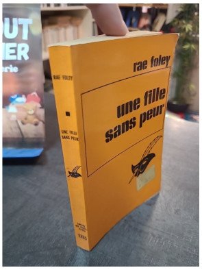 Une Fille sans peur... - Thriller de Rae Foley (Le Masque, 1973)