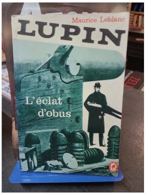 Lupin, L'éclat D'obus