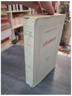 Citadelle, l'œuvre posthume et philosophique d'Antoine de Saint-Exupéry (Édition originale 1948)