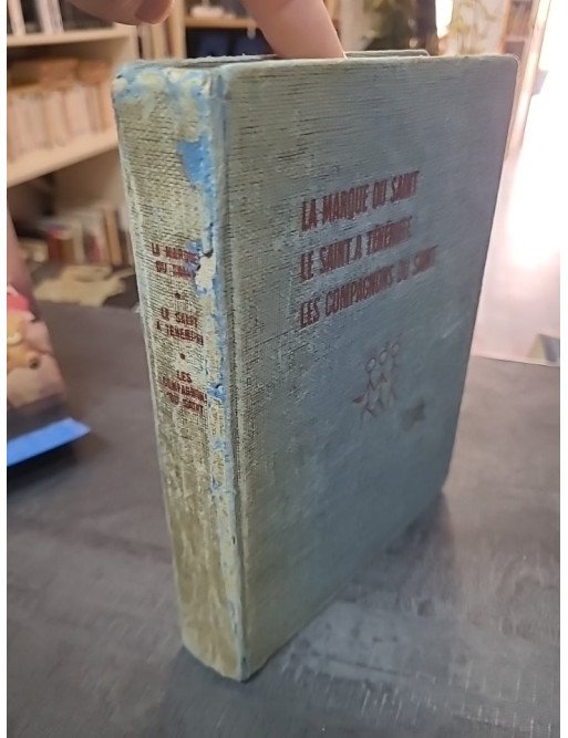 Les 3 Saints (La Marque du Saint, Le Saint à Ténériffe, Les Compagnons du Saint) par Leslie Charteris