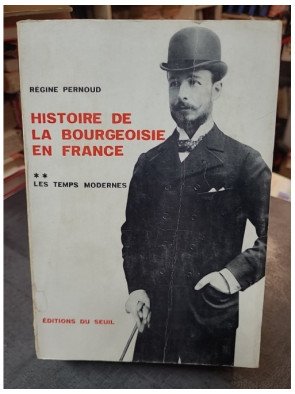 Histoire de la bourgeoisie en France, tome 2 : Les Temps modernes par Régine Pernoud