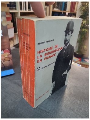 Histoire de la bourgeoisie en France, tome 2 : Les Temps modernes par Régine Pernoud