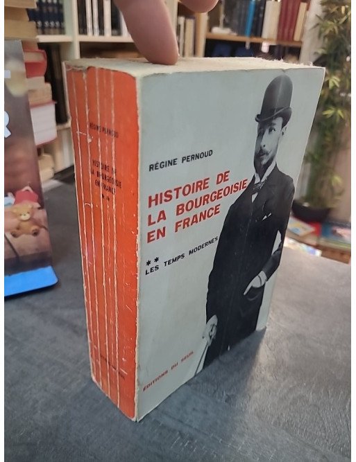 Histoire de la bourgeoisie en France, tome 2 : Les Temps modernes par Régine Pernoud
