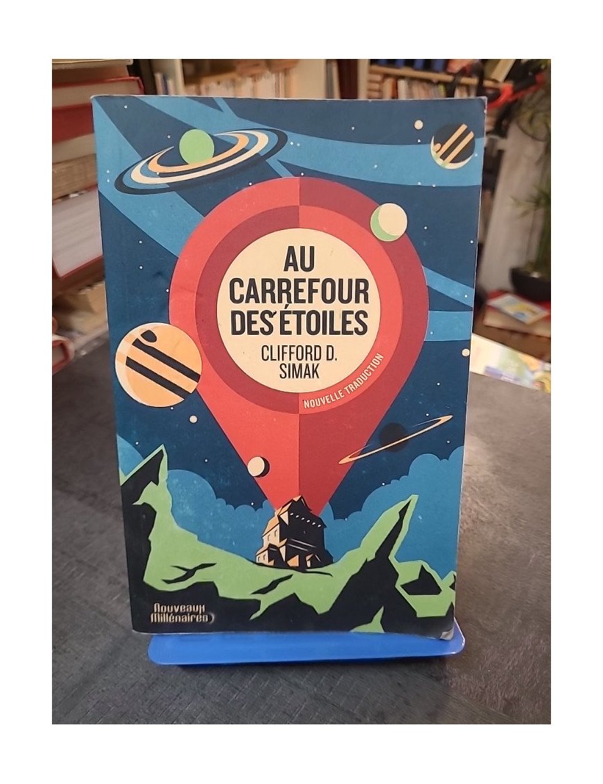 Au carrefour des étoiles - La science-fiction classique de Clifford Donald Simak