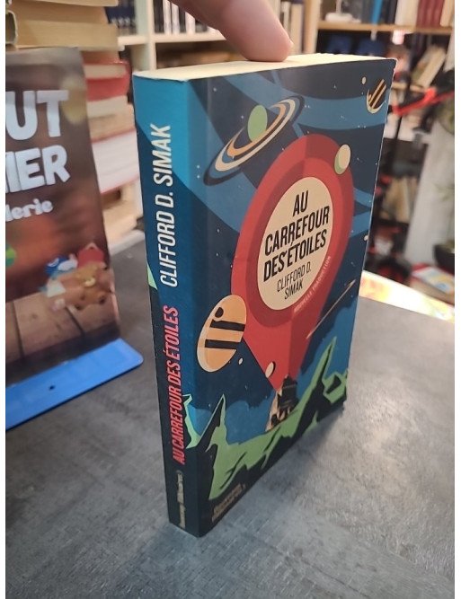Au carrefour des étoiles - La science-fiction classique de Clifford Donald Simak