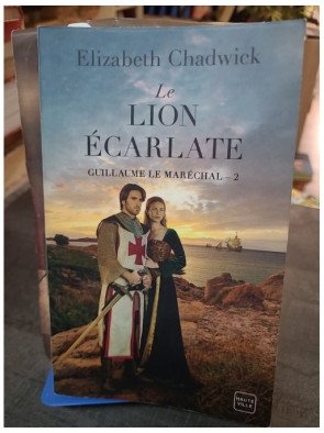 Guillaume Le Maréchal - Tome 2 : Le Lion Écarlate, roman historique du Moyen Âge par Elizabeth Chadwick