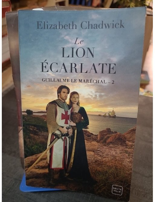 Guillaume Le Maréchal - Tome 2 : Le Lion Écarlate, roman historique du Moyen Âge par Elizabeth Chadwick