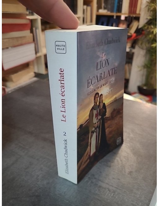 Guillaume Le Maréchal - Tome 2 : Le Lion Écarlate, roman historique du Moyen Âge par Elizabeth Chadwick