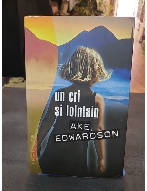 Un cri si lointain - Enquête du commissaire Erik Winter - Thriller scandinave d'Åke Edwardson