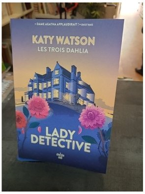 Les Trois Dahlia - Tome 02 Lady Detective : cosy crime d'inspiration Agatha Christie par Katy Watson