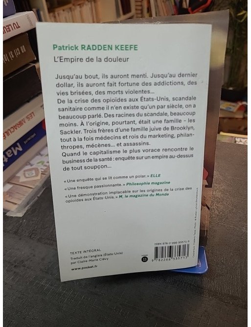 L'Empire De La Douleur - L'histoire Cachée De La Dynastie Des Sackler : enquête explosive de Patrick Radden Keefe