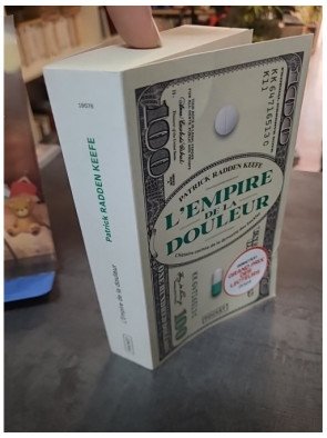 L'Empire De La Douleur - L'histoire Cachée De La Dynastie Des Sackler : enquête explosive de Patrick Radden Keefe