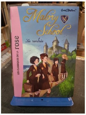 Malory School 01 - La Rentrée : Roman jeunesse classique d'Enid Blyton sur la vie en pensionnat