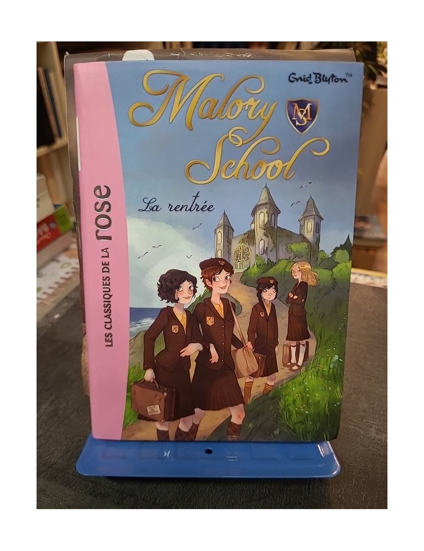 Malory School 01 - La Rentrée : Roman jeunesse classique d'Enid Blyton sur la vie en pensionnat