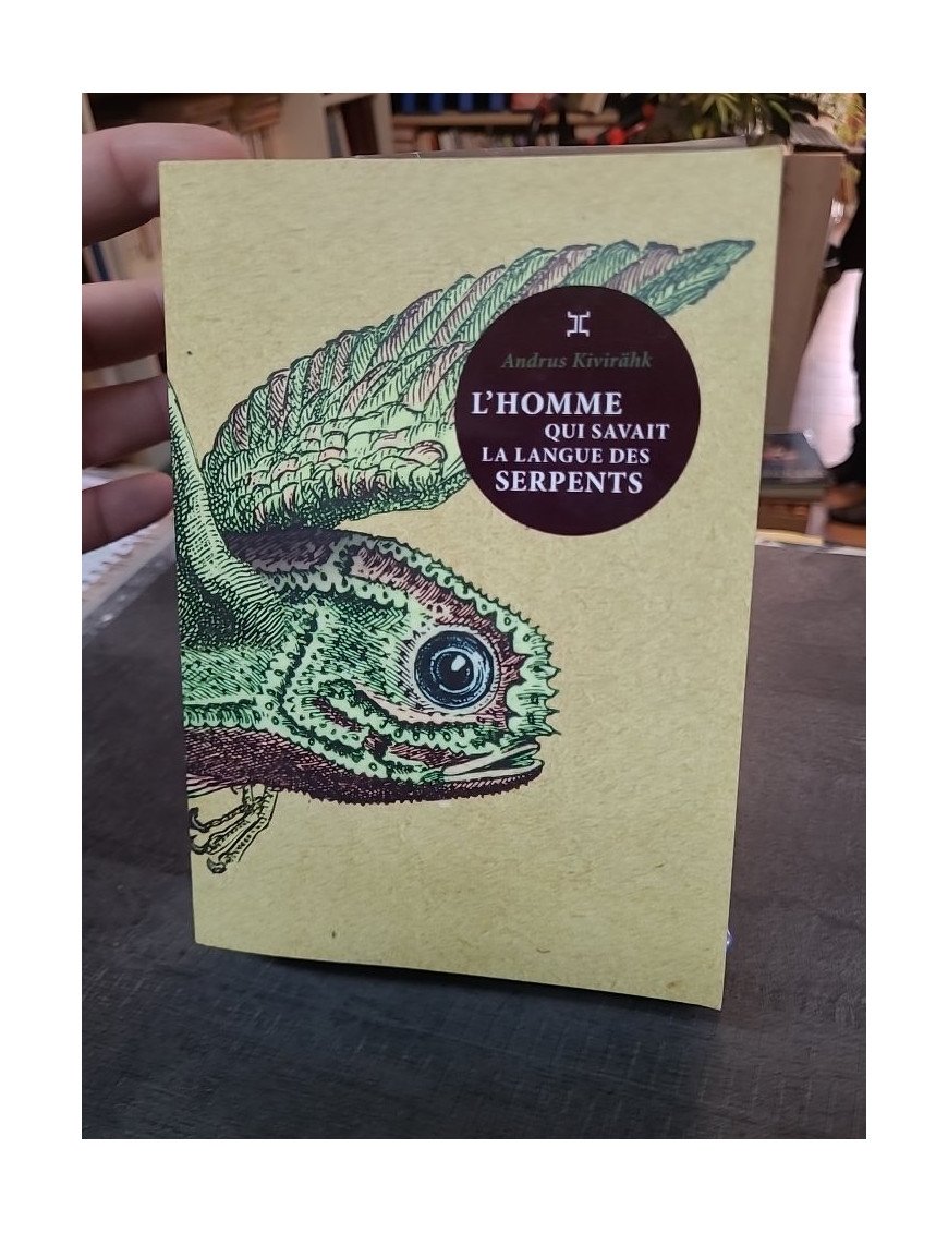 L'Homme qui savait la langue des serpents : un roman estonien de Andrus Kivirähk, fable satirique et fantastique