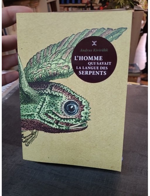 L'Homme qui savait la langue des serpents : un roman estonien de Andrus Kivirähk, fable satirique et fantastique