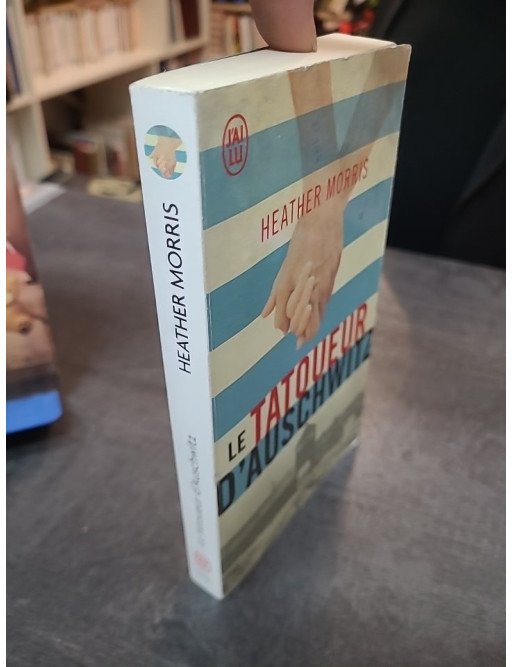 Le tatoueur d'Auschwitz - L'histoire vraie d'amour et de survie de Lale et Gita Sokolov par Heather Morris