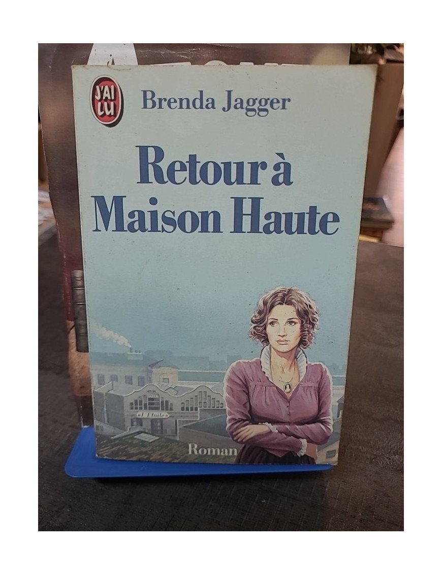 Retour à maison haute : Saga familiale historique sur la liberté de la femme par Brenda Jagger