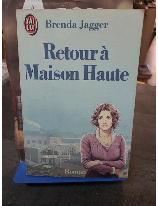 Retour à maison haute : Saga familiale historique sur la liberté de la femme par Brenda Jagger