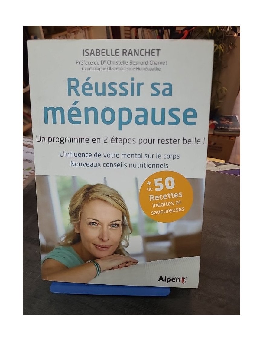 Réussir sa ménopause: Programme en 2 étapes pour rester belle - Conseils nutritionnels par Isabelle Ranchet