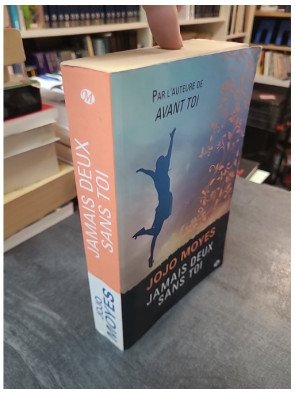 Jamais deux sans toi : Une histoire d'amour bouleversante et inattendue par Jojo Moyes