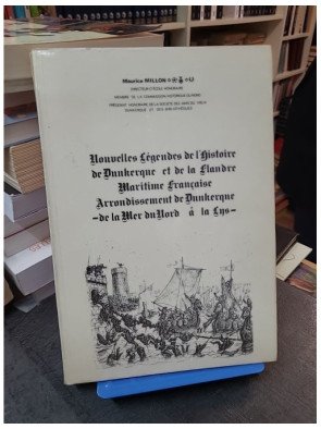 Nouvelles légendes de Dunkerque et Flandre maritime par Maurice Millon - Arrondissement de la Mer du Nord à la Lys