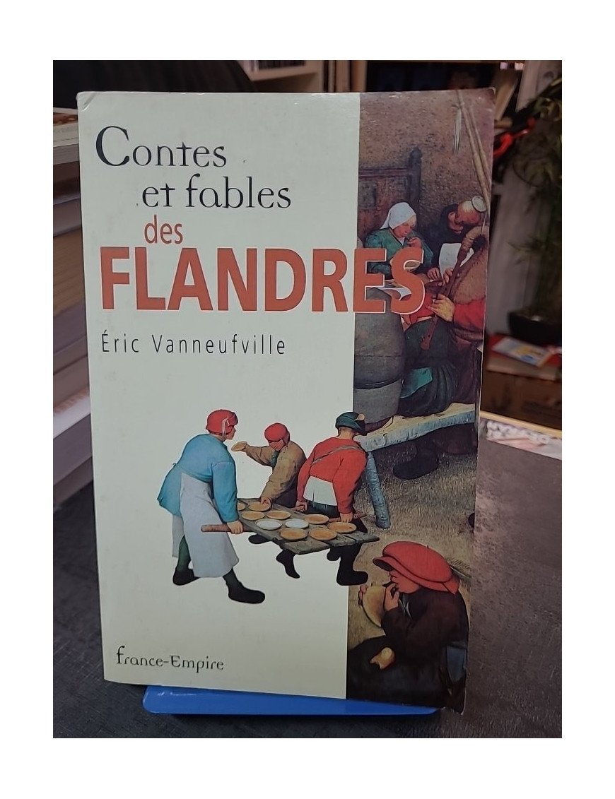 Contes et fables des Flandres : les récits mystérieux et pittoresques d'Éric Vanneufville