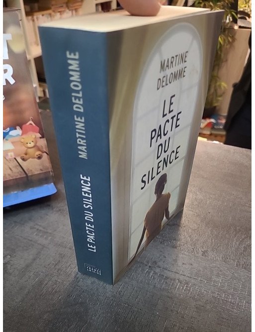 Le pacte du silence - Saga familiale, secrets et porcelainiers français par Martine Delomme