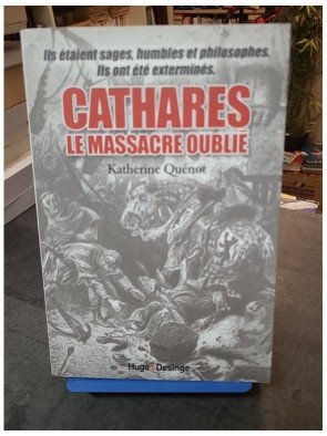 Cathares : Le massacre oublié - Une enquête illustrée sur l'hérésie du Languedoc (Quénot)