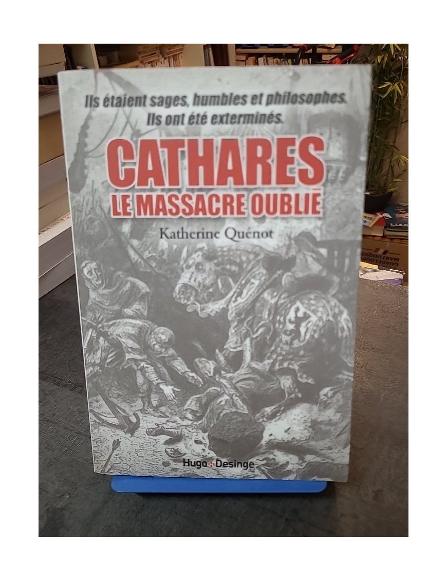 Cathares : Le massacre oublié - Une enquête illustrée sur l'hérésie du Languedoc (Quénot)