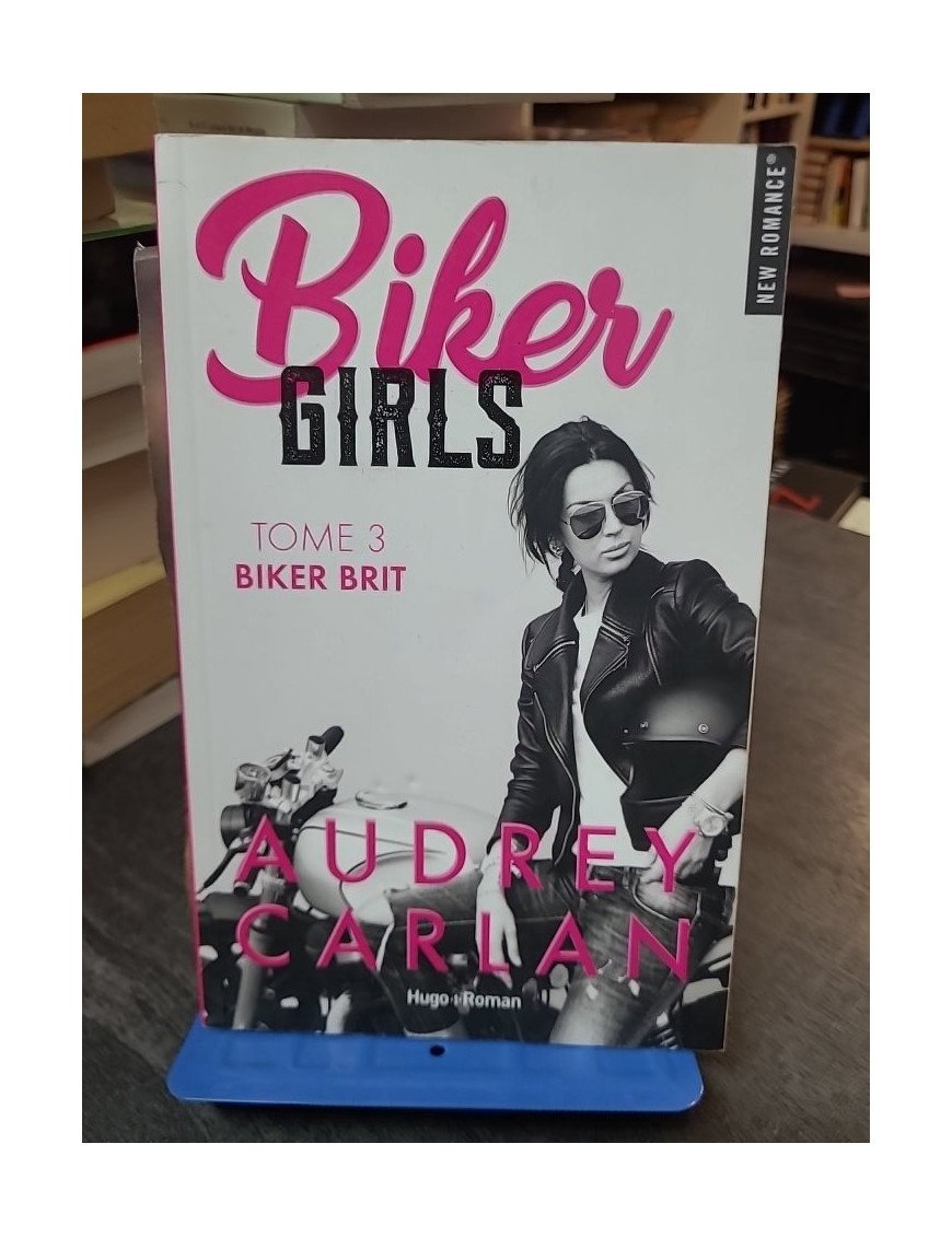 Biker Girls Tome 3 : Biker Brit - Entre bibliothécaire sexy et ex-marine (Audrey Carlan)