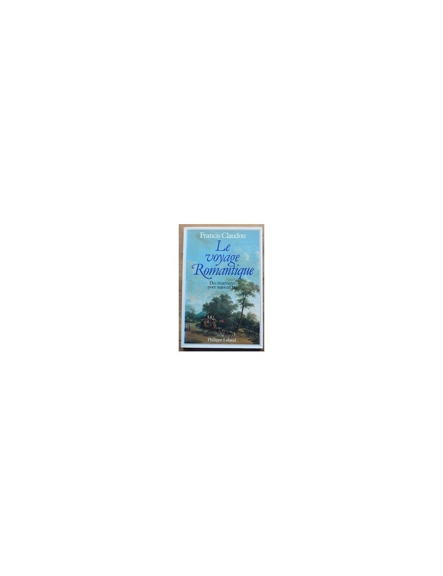Le Voyage romantique de Francis Claudon