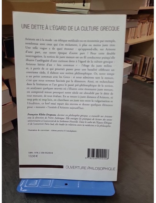 La Juste Mesure d'Aristote : Une dette philosophique envers la culture grecque (Françoise Kletz-Drapeau)