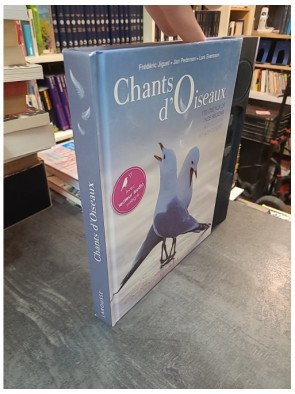 Chants d'Oiseaux : Guide illustré et sonore (lecteur intégré) de Lars Svensson et Jan Pedersen | Larousse