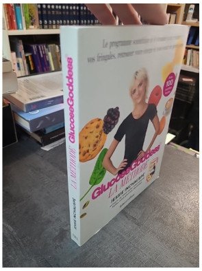 La Méthode Glucose Goddess : Programme de 4 semaines (fringales, énergie, forme) par Jessie Inchauspé