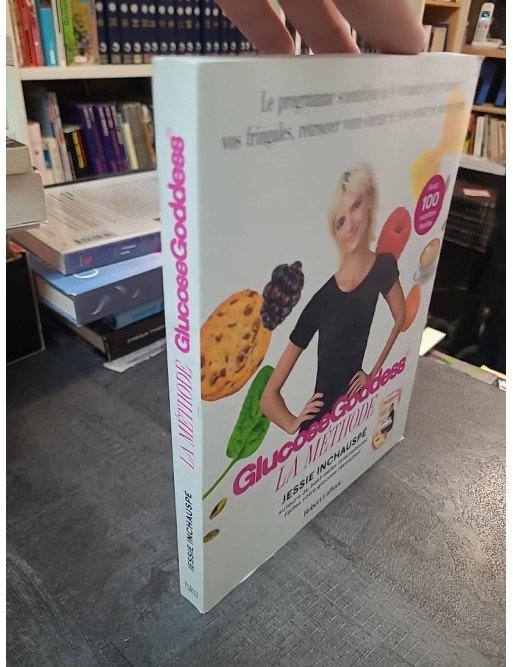 La Méthode Glucose Goddess : Programme de 4 semaines (fringales, énergie, forme) par Jessie Inchauspé