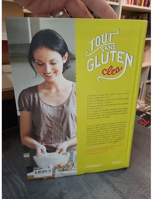 Tout sans gluten : L'encyclopédie gourmande avec 600 recettes et astuces pratiques par Clea