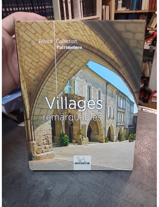 Villages Remarquables : Guide illustré des plus beaux villages de France (Michelin)