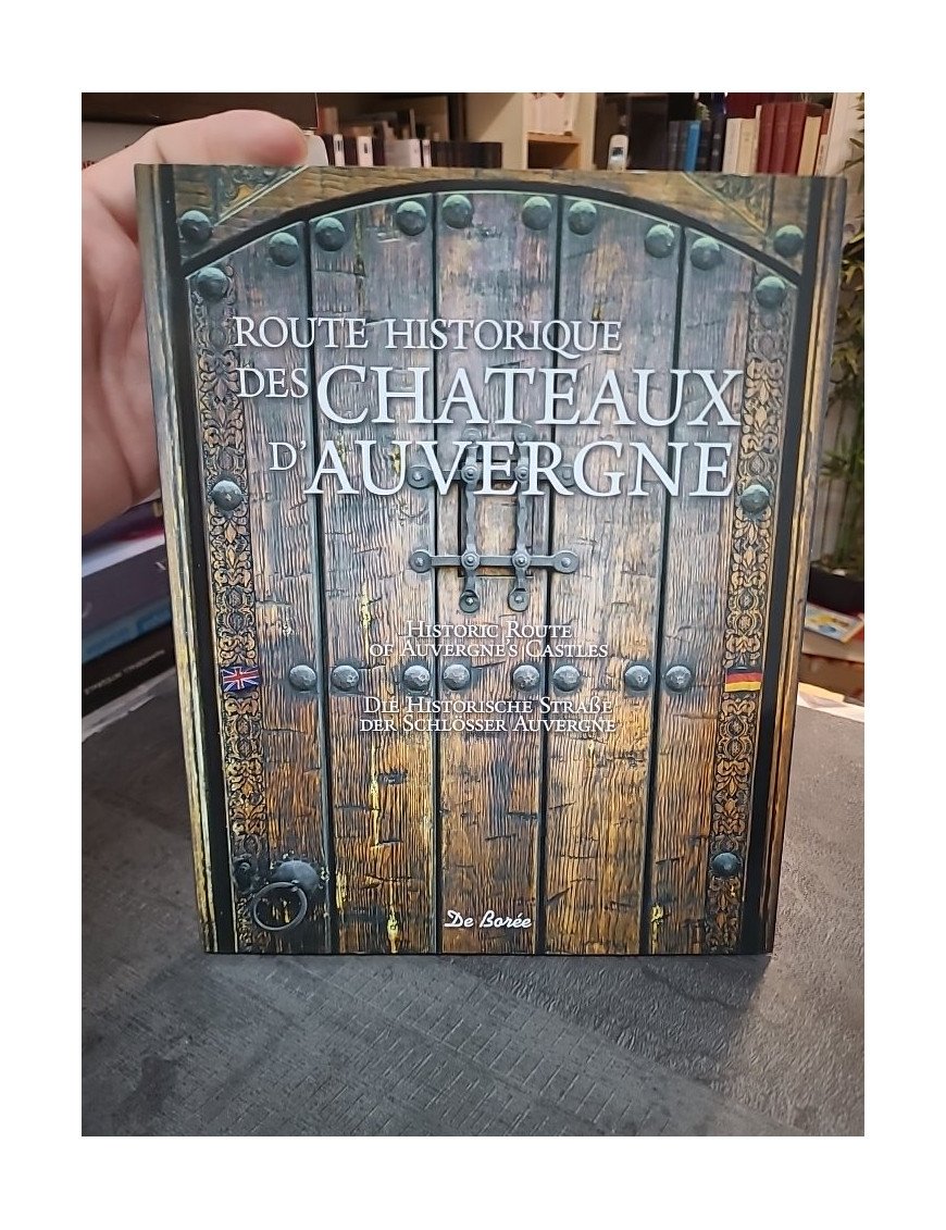 Route Historique Des Chateaux D'Auvergne : Guide touristique et patrimonial (Eric Fauguet)