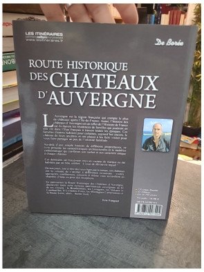 Route Historique Des Chateaux D'Auvergne : Guide touristique et patrimonial (Eric Fauguet)