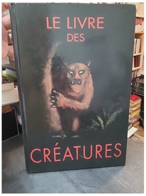Le Livre des créatures : Encyclopédie illustrée des êtres fantastiques (Nadja)