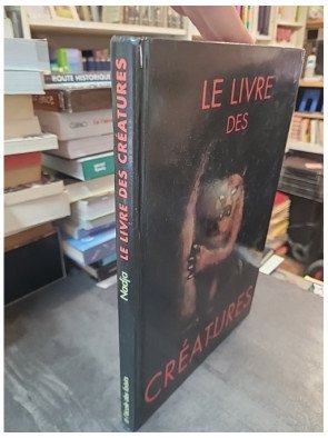 Le Livre des créatures : Encyclopédie illustrée des êtres fantastiques (Nadja)