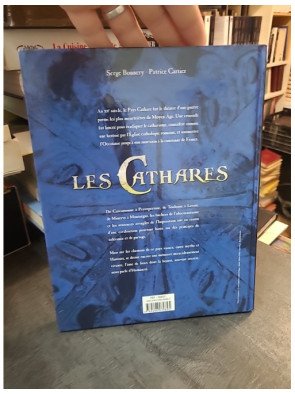 Les Cathares : Histoire, Hérésie et Croisade contre les Albigeois (Serge Bonnery & Patrice Cartier)