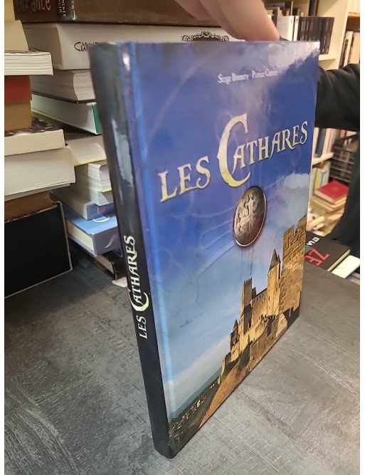 Les Cathares : Histoire, Hérésie et Croisade contre les Albigeois (Serge Bonnery & Patrice Cartier)