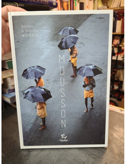 Mousson : L'Inde et la saison des pluies par les photographes Roland et Sabrina Michaud