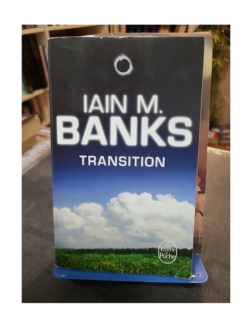 Transition : Roman de science-fiction multi-dimensionnel sur les univers parallèles par Iain M. Banks