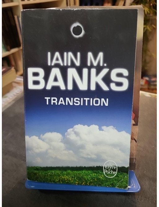 Transition : Roman de science-fiction multi-dimensionnel sur les univers parallèles par Iain M. Banks