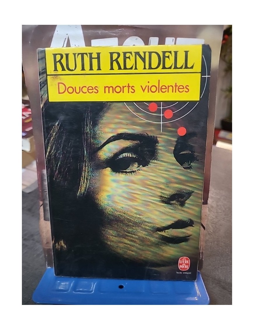 Douces morts violentes : le roman psychologique, gothique et policier par l'auteure britannique Ruth Rendell